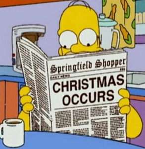 Homer Simpson reading a newspaper with the headline on the front page that reads "Christmas Occurs"